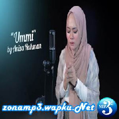 Anisa Rahman - Ummi Tsumma Ummi (Cover)