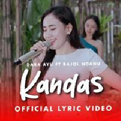 Dara Ayu - Kandas Feat Bajol Ndanu